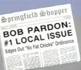 BOB PARDON: #1 LOCAL ISSUE (Springfield Shopper)