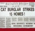 CAT BURGLAR STRIKES 15 HOMES! (Springfield Shopper)