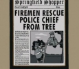 FIREMEN RESCUE POLICE CHIEF FROM TREE (Springfield Shopper)