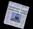 FOODFIGHT FOILED FISHSTICKS SEIZED (Daily Fourth Gradian)