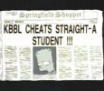 KBBL CHEATS STRAIGHT-A STUDENT!!! (Springfield Shopper)
