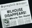 MILHOUSE DISAPPEARS! (Springfield Shopper)