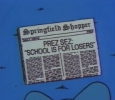 PREZ SEZ: SCHOOL IS FOR LOSERS (Springfield Shopper)