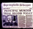 PRINCIPAL MURDER TRIAL BEGINS TODAY (Springfield Shopper)