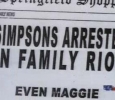 SIMPSONS ARRESTED IN FAMILY RIOT (Springfield Shopper)