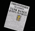 YANK BANGS QUEEN, OLD BEAN (The Times)